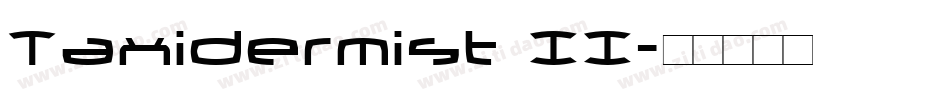 Taxidermist II字体转换